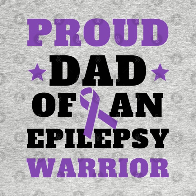 Epilepsy Warrior Dad Proud Epilepsy Awareness Month by oneduystore